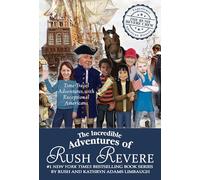 The Incredible Adventures of Rush Revere: Rush Revere and the Brave Pilgrims; Rush Revere and the First Patriots; Rush Revere and the American ... Banner; Rush Revere and the Presidency
