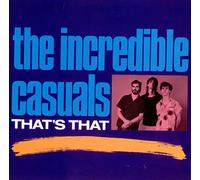 The Incredible Casuals - that's that LP