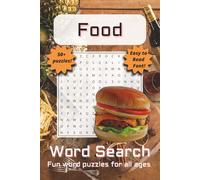The Incredible Food Word Search Puzzle Book: Word Searches with Easy to Read Print about Food, Restaurants, Famous Chefs and More | 6x9 inches, 110 ... Gift for Vacations, Holidays and Free Times