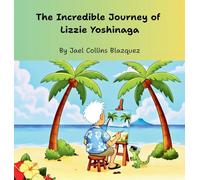 The Incredible Journey of Lizzie Yoshinaga: 1