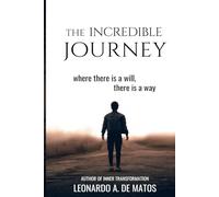 The Incredible Journey: where there is a will, there is a way