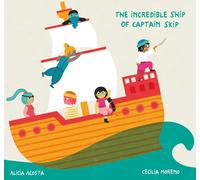 The Incredible Ship of Captain Skip | Alicia Acosta