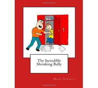 The Incredible Shrinking Bully