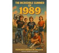 The Incredible Summer of 1989