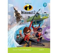 The incredibles 2. Level 4. Con espansione online (Pearson English Kids Readers)