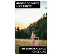 The Independence Of Claire (ebook)