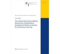 The Independent Accountability Mechanisms of Multilateral Development Banks as Sources for Continuous Learning: 52