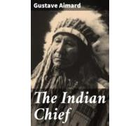 The Indian Chief (ebook)