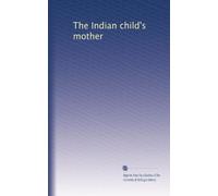 The Indian child's mother