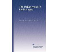 The Indian muse in English garb