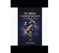 The Indian Stars of Science: A Journey from Zero to Infinity