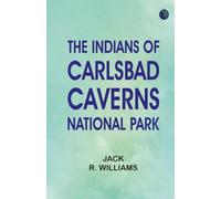 The Indians of Carlsbad Caverns National Park