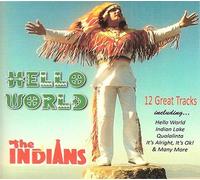 The Indians - The Indians - Hello World (NEW CD)