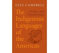 The Indigenous Languages of the Americas: History and Classification