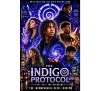 The Indigo Protocol: Book One: The Frequency: 1