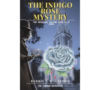 The Indigo Rose Mystery: A Claire William's Novel.