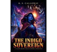THE INDIGO SOVEREIGN : A Slow-Burn Space Opera Romance