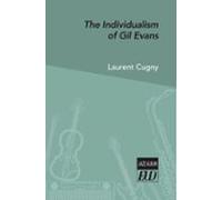 The Individualism Of Gil Evans (ebook)