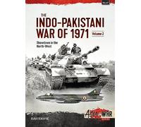 The Indo-Pakistani War of 1971, Volume 2: Showdown in the West (Asia@War)