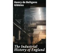 The Industrial History Of England (ebook)