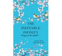 The Ineffable Infinity-Whispers of the infinite