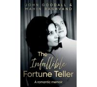 The Infallible Fortune Teller: A romantic memoir