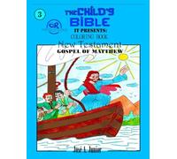 THE INFANT'S BIBLE PRESENTS:COLORING BOOK - NEW TESTAMENT: GOSPEL OF MATTHEW #3 -VOLUME 27 OF 49