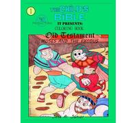 THE INFANT'S BIBLE PRESENTS:COLORING BOOK - OLD TESTAMENT: MOSES AND THE EXODUS -VOLUME 6 OF 49