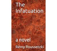 The Infatuation: a novel