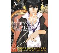 The Infernal Devices: Clockwork Angel: Volume 1 of The Infernal Devices Manga: Bk. 1