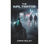 The Infiltrator (The Buxton Nanite Thrillers)