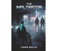 The Infiltrator (The Buxton Nanite Thrillers)