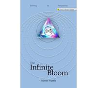The Infinite Bloom: Evolving by Perspective: A Next-Generation Poetry Book in Full-Color, integrated with exclusive access to Author-Narrated Audio for all 45 Poems