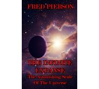 The Infinite Expanse: The Astonishing Scale Of The Universe