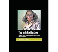 The Infinite Horizon: Intriguing Novel:: "The Infinity of Space and the Scientist Married to His Work" By Shahinaz El Ramly