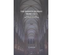 The Infinite Journey from 1 to 2: Logic, Infinity, and the Catholic Imagination