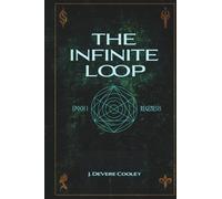 The Infinite Loop - Epoch I: ReGenesis