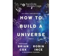 The Infinite Monkey Cage How To Build A Universe