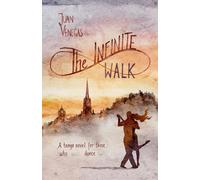 The Infinite Walk: A Tango Novel for Those Who (Don't) Dance (Yet) | Tango Fiction | Gift for Dancers
