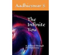 The Infinite You: A Journey Through the Multiverse