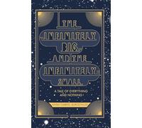 The Infinitely Big and the Infinitely Small