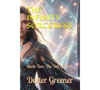 THE INFINITY SORCERESS: Book Two: The Veil of Flesh