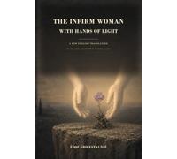 The Infirm Woman with Hands of Light (Translation)