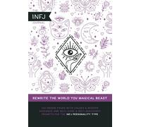 The INFJ Journal: Values & mission guidance and self-care & self-discovery prompts for the INFJ personality type