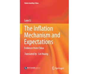The Inflation Mechanism and Expectations: Evidence from China (Understanding China)