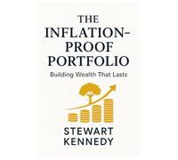 The Inflation-Proof Portfolio: Building Wealth That Lasts (The Investing Essentials Library)