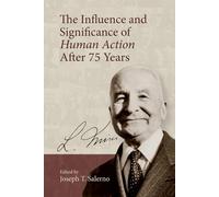 The Influence and Significance of Human Action After 75 Years