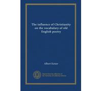 The influence of Christianity on the vocabulary of old English poetry