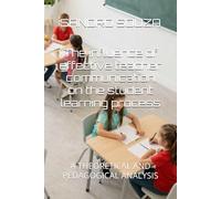 The influence of effective teacher communication on the student learning process: A THEORETICAL AND PEDAGOGICAL ANALYSIS