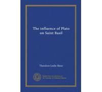The influence of Plato on Saint Basil